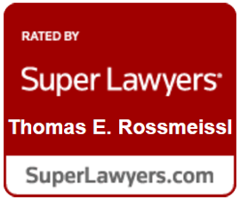 Rated by Super Lawyers | Thomas E Rossmeissl | SuperLawyers.com